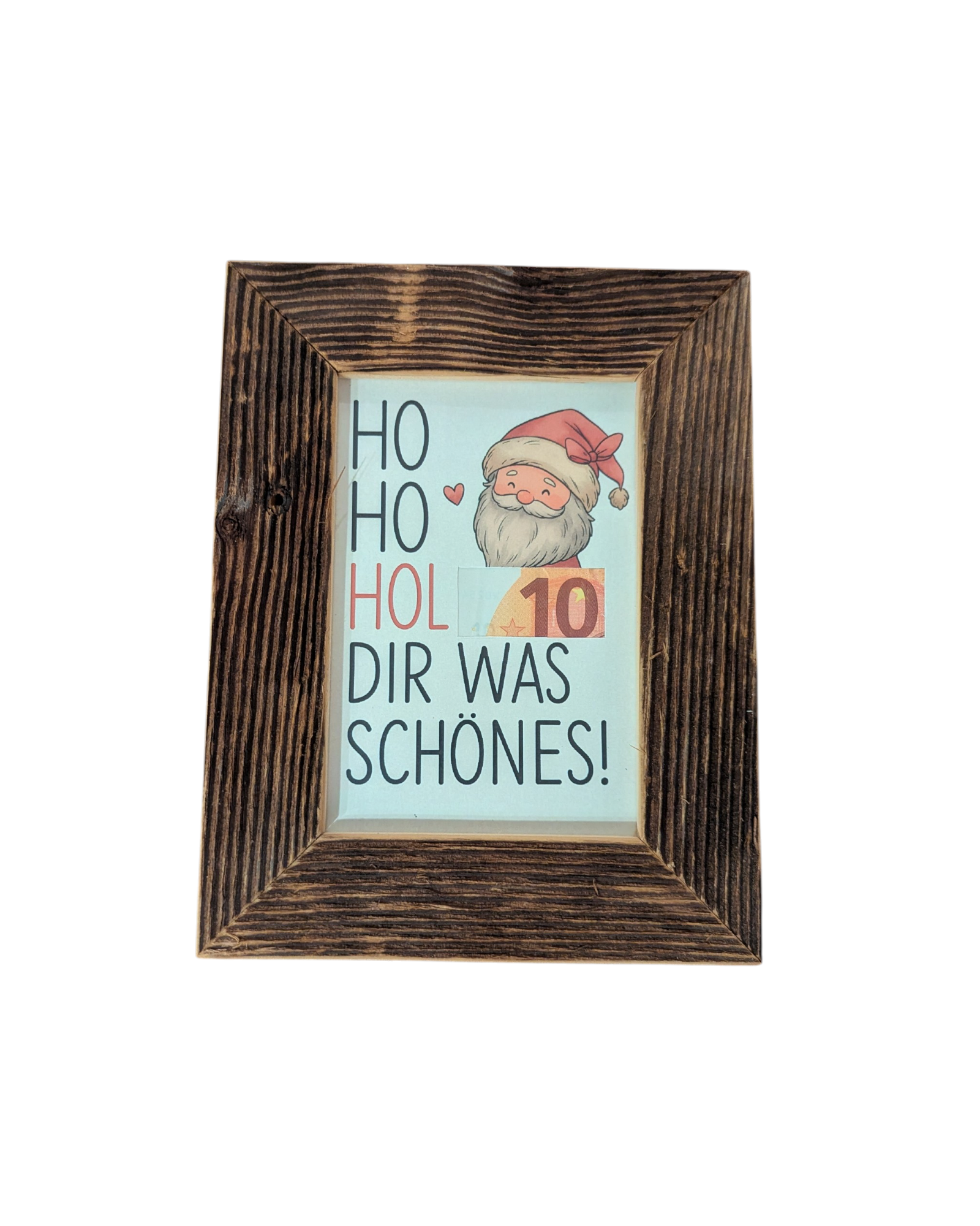 Altholzbilderrahmen für das Fotoformat 10x15cm mit Inlay zum Verschenken von Geld oder Gutscheinen. Aufschrift Ho Ho Hol dir was Schönes. Perfekte Geschenksidee zu Weihnachten. 
