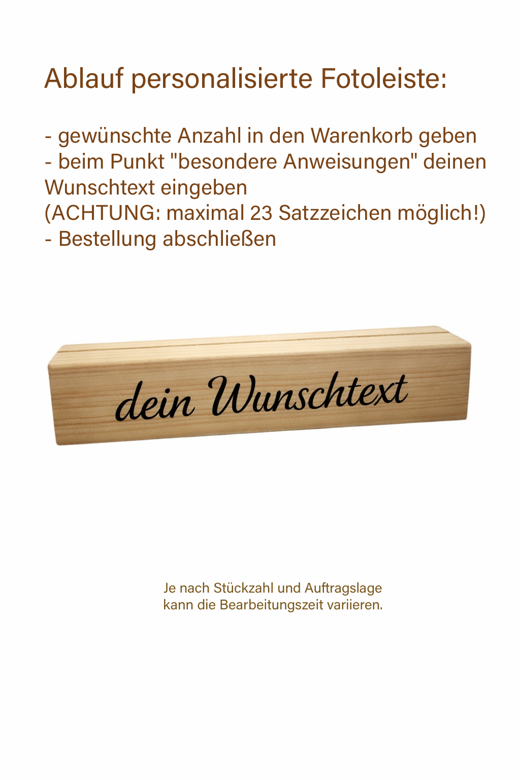 Fotoleiste aus Fichte mit der Aufschrift dein Wunschtext zur kundenspezifischen Personalisierung. Ebenfalls im Bild enthalten ist die Textbeschreibung, wie eine Personalisierung durchgeführt werden kann. In dem Fotohalter können kleine Fotos, Postkarten oder Notizen im Schlitz eingesteckt werden. 